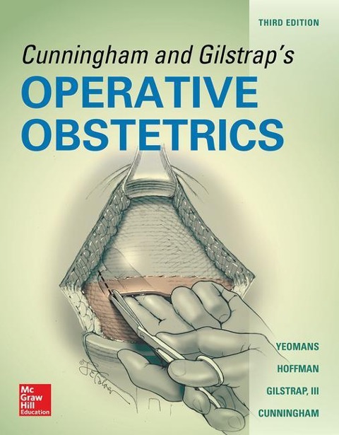 Cunningham and Gilstraps Operative Obstetrics, Third Edition