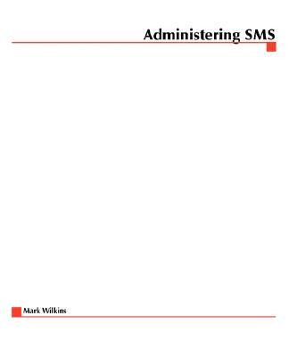 Administering SMS