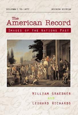 The American Record: Volume 1, to 1877