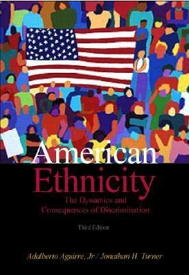 American Ethnicity: The Dynamics and Consequences of Discrimination