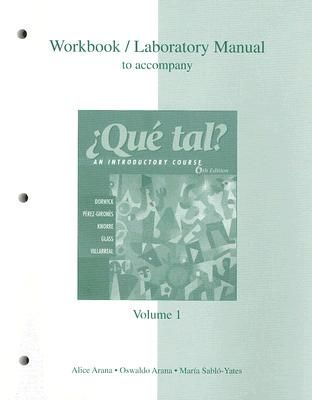 Workbook/Laboratory Manual Volume 1 to Accompany Que Tal?: An Introductory Course