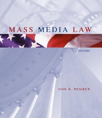 Mass Media Law, 2003 Edition, with Free Student CD-ROM