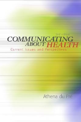 Communicating about Health: Current Issues and Perspectives