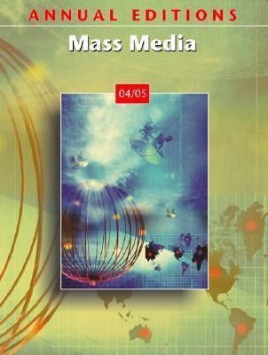 Annual Editions: Mass Media 04/05