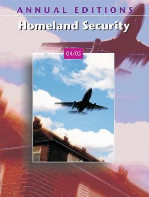 Annual Editions: Homeland Security 04/05
