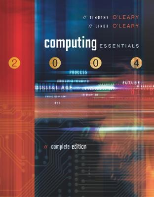Computing Essentials 2004 Complete with Powerweb, Interactive Companion CD, and O'Leary Expansion CD