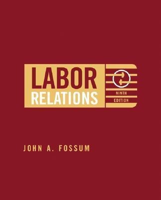 Labor Relations: Development, Structure, Processes