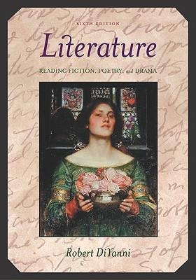 Literature: Approaches to Fiction, Poetry, and Drama