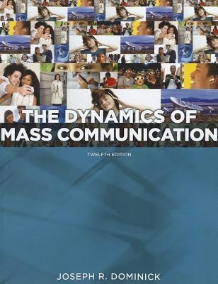 The Dynamics of Mass Communication: Media in Transition