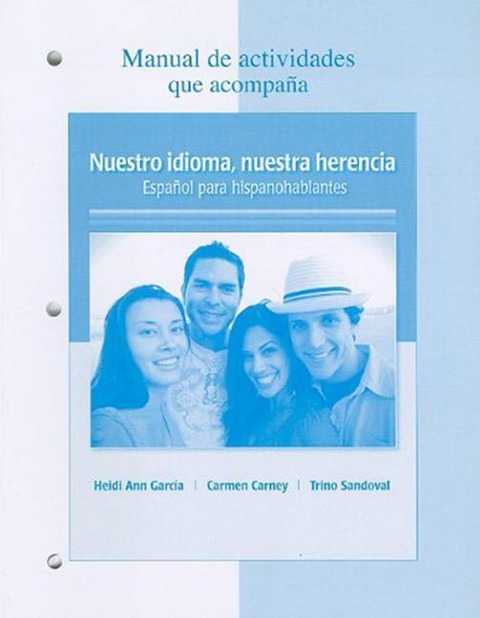 Manual de Actividades Que Acompana Nuestro Idioma, Nuestra Herencia: Espanol Para Hispanohablantes