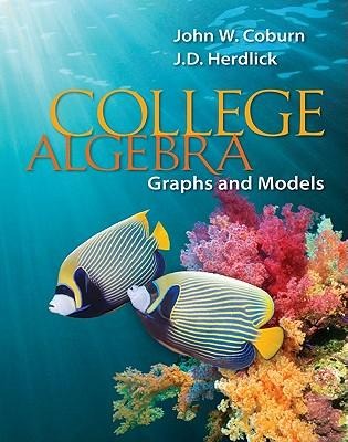 College Algebra: Graphs and Models