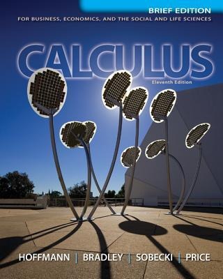Loose Leaf Version for Calculus for Business, Economics, and the Social and Life Sciences, Brief