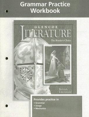 Glencoe Literature Grammar Practice Workbook: The Readers Choice: British Literature