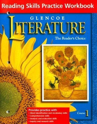 Glencoe Literature Course 1 Reading Skills Practice Workbook: The Readers Choice