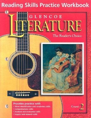 Glencoe Literature: Course 2: The Readers Choice: Reading Skills Practice Workbook