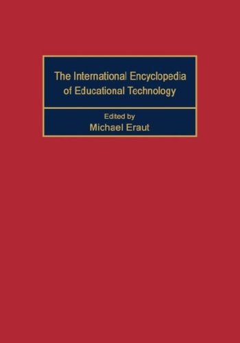 International Encyclopedia of Educational Technology