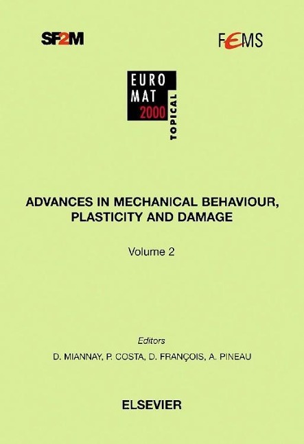 Advances in Mechanical Behaviour, Plasticity and Damage