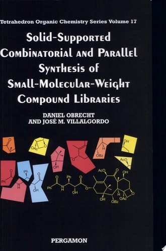 Solid-supported Combinatorial and Parallel Synthesis of Small-molecular-weight Compound Libraries