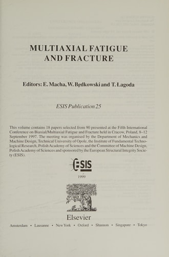 Multiaxial Fatigue and Fracture (Volume 25) (European Structural Integrity Society, Volume 25)