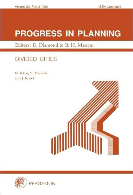 Progress in Planning, Volume 52: Divided Cities