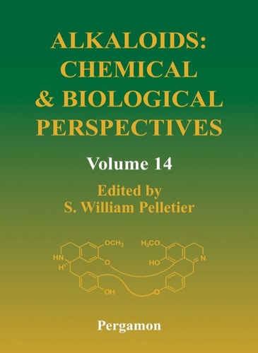 Alkaloids: Chemical and Biological Perspectives (Volume 14)