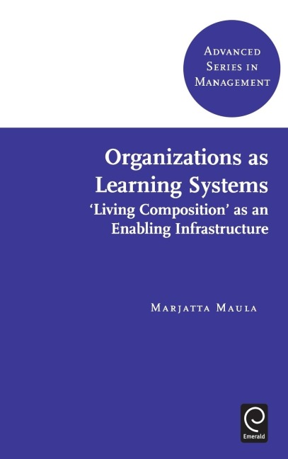 Organizations as Learning Systems