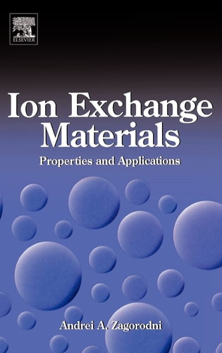 Ion Exchange Materials Properties and Applications
