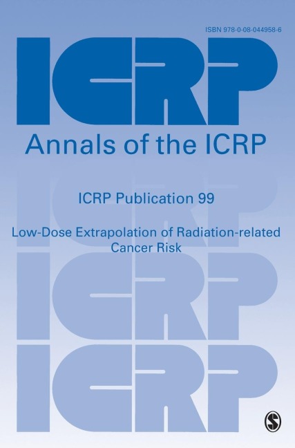 ICRP Publication 99: Low-Dose Extrapolation of Radiation-related Cancer Risk