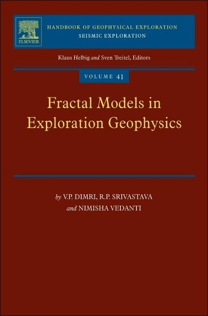 Fractal Models in Exploration Geophysics: Applications to Hydrocarbon Reservoirs Volume 41