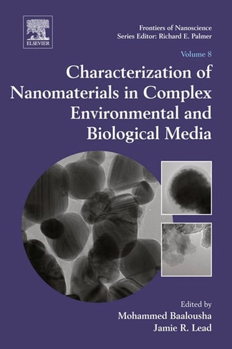 Characterization of Nanomaterials in Complex Environmental and Biological Media