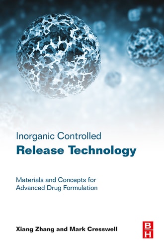 Inorganic Controlled Release Technology Materials and Concepts for Advanced Drug Formulation
