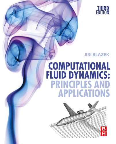 Computational Fluid Dynamics Principles and Applications