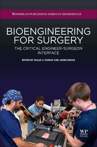 Bioengineering for Surgery The Critical Engineer Surgeon Interface