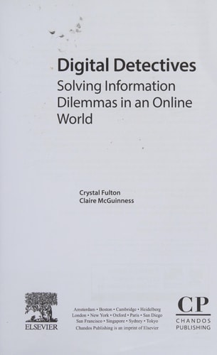 Digital Detectives Solving Information Dilemmas in an Online World