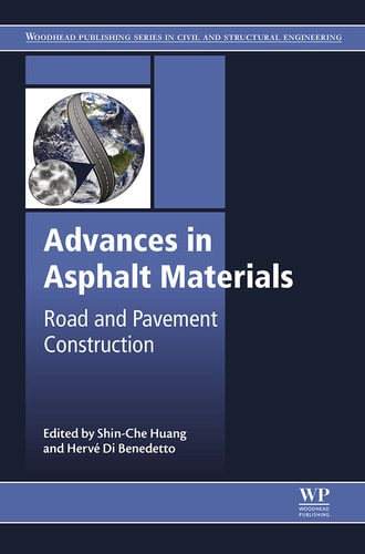 Advances in Asphalt Materials Road and Pavement Construction