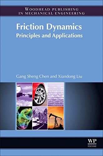 Friction Dynamics Principles and Applications