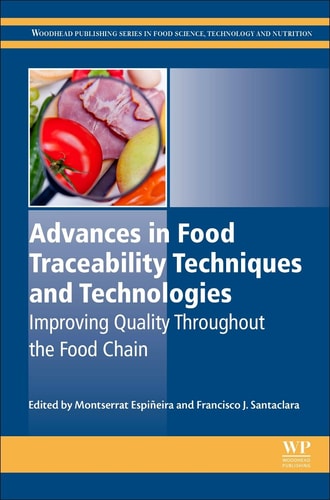 Advances in Food Traceability Techniques and Technologies Improving Quality Throughout the Food Chain