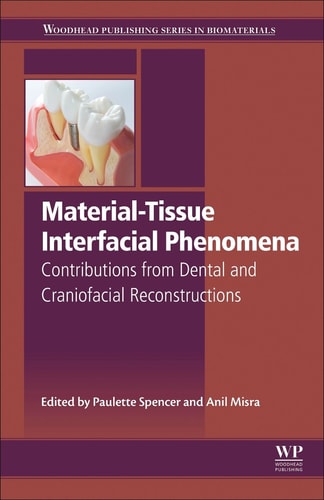 Material-Tissue Interfacial Phenomena Contributions from Dental and Craniofacial Reconstructions
