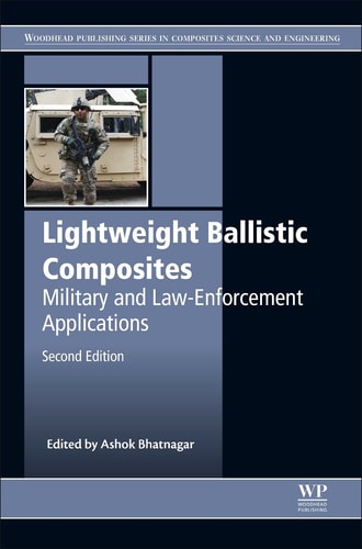 Lightweight Ballistic Composites Military and Law-Enforcement Applications