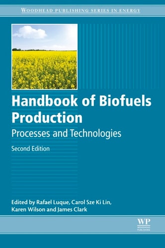 Handbook of Biofuels Production