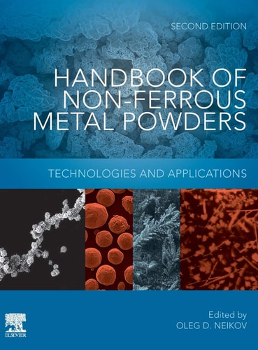 Handbook of Non-Ferrous Metal Powders Technologies and Applications