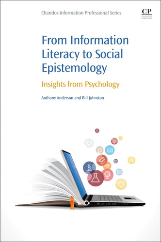From Information Literacy to Social Epistemology Insights from Psychology