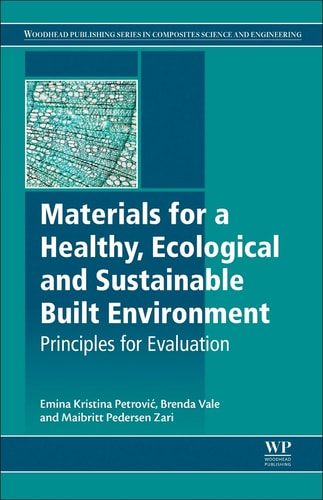 Materials for a Healthy, Ecological and Sustainable Built Environment Principles for Evaluation