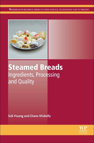 Steamed Breads Ingredients, Processing and Quality