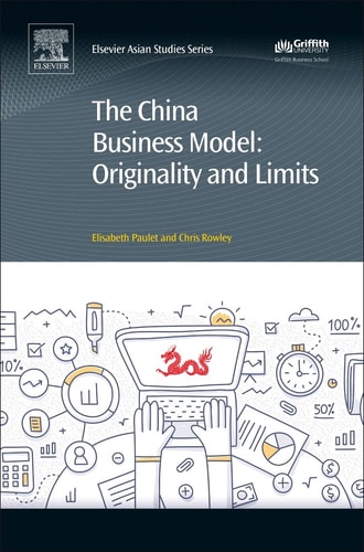 The China Business Model Originality and Limits