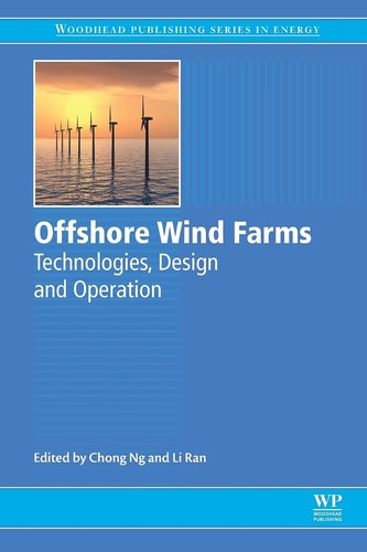 Offshore Wind Farms Technologies, Design and Operation
