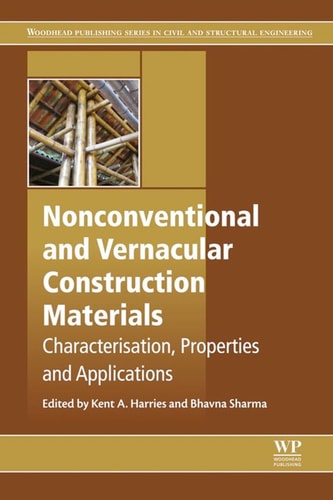 Nonconventional and Vernacular Construction Materials Characterisation, Properties and Applications