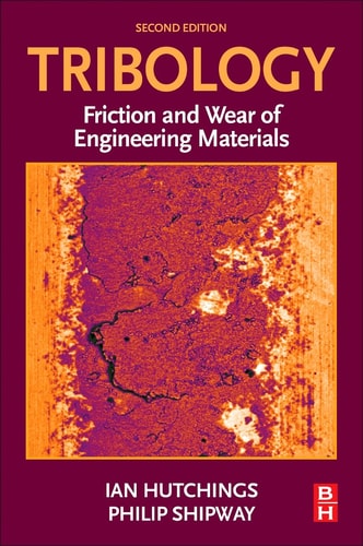 Tribology Friction and Wear of Engineering Materials