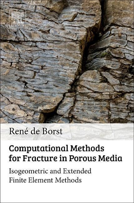 Computational Methods for Fracture in Porous Media: Isogeometric and Extended Finite Element Methods