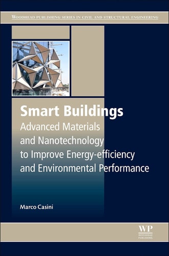Smart Buildings Advanced Materials and Nanotechnology to Improve Energy-Efficiency and Environmental Performance